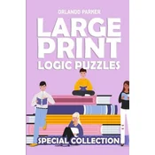 Large Print Logic Puzzles