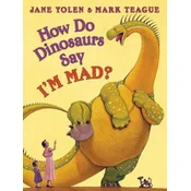 How Do Dinosaurs Say Im Mad!