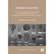 Invisible Connections: An Archaeometallurgical Analysis of the Bronze Age Metalwork from the Egyptian Museum of the Univ