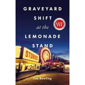 Graveyard Shift at the Lemonade Stand