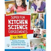 Super Fun Kitchen Science Experiments for Kids
