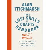 Lost Skills and Crafts Handbook