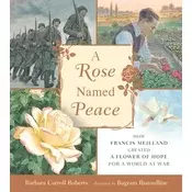 A Rose Named Peace