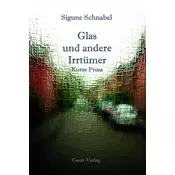 Glas und andere Irrtümer