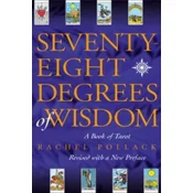 Seventy Eight Degrees of Wisdom