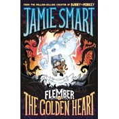 Flember 5: The Golden Heart (from the million-selling Jamie Smart, Illustrator of the Year)