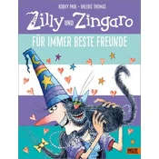 Zilly und Zingaro. Für immer beste Freunde