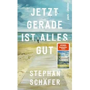 Jetzt gerade ist alles gut