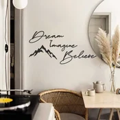 Wallity APT464MS Zidna dekoracija Dream & Imagine & Belive, Crna