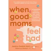 When Good Moms Feel Bad