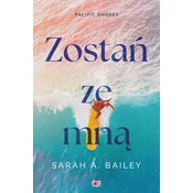 Pacific Shores T.1 Zostań ze mną