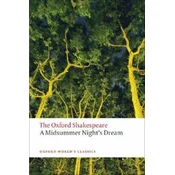 Midsummer Nights Dream: The Oxford Shakespeare