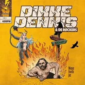 Dikke Dennis & De Rockers - Nee Heb Je (7)