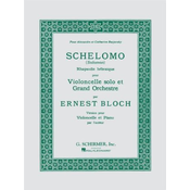 BLOCH:SCHELOMO RHAPSODIE HEBRAIQUE,CELLO AND PIANO