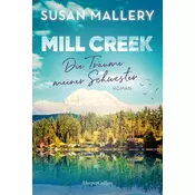 Mill Creek - Die Träume meiner Schwester