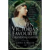 Queen Victorias Favourite Granddaughter