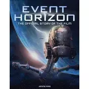 Event Horizon: The Making of the Classic Film