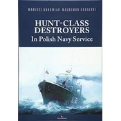 Hunt-Class Destroyers in Polish Navy Service