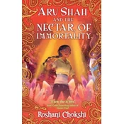 Aru Shah and the Nectar of Immortality