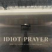Nick Cave & The Bad Seeds - Idiot Prayer - Nick Cave Alone at Alexandra Palace