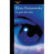 La piel del cielo (Premio Alfaguara de novela 2001)