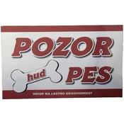 Tabla pozor pes - Pozor hud pes vstop na lastno odgovornost - Krtače, glavniki,.. - Krtače, glavniki in krtače - Krtače, glavniki in rokavice