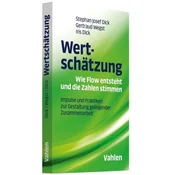 Wertschätzung - Wie Flow entsteht und die Zahlen stimmen