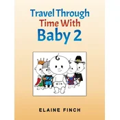 Travel Through Time With Baby 2