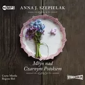 Mlyn nad Czarnym Potokiem audiobook