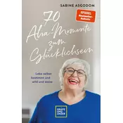 70 Aha-Momente zum Glücklichsein