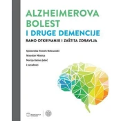 Alzheimerova bolest i druge demencije : Rano otkrivanje i zaštita zdravlja