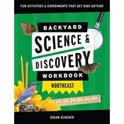 Backyard Science & Discovery Workbook: Northeast