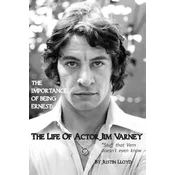 The Importance of Being Ernest: The Life of Actor Jim Varney (Stuff that Vern doesnt even know)