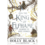 How the King of Elfhame Learned to Hate Stories