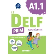 Le DELF Prim A1.1 100% réussite - Livre + didierfle.app