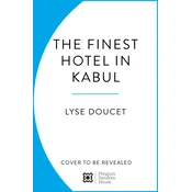 The Finest Hotel in Kabul