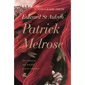 Patrick Melrose. Tom 1. Nic takiego/Złe wieści/Jakaś nadzieja