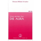 Unsere geistige Haut, Die Aura