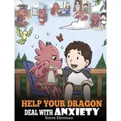 Help Your Dragon Deal with Anxiety