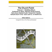 THE CHURCH FLUTIST WEDDING ALBUM VOL.1 FOR ONE OR TWO FLUTES AND PIANO