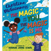 The Magic is You, the Magic is Me