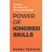 The Power of Ignored Skills