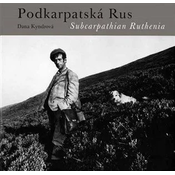 Podkarpatská Rus /Subcarpathian Ruthenia