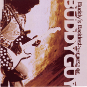 Buddy Guy - BuddyS Baddest: The Best Of Buddy Guy