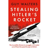 Stealing Hitlers Rocket