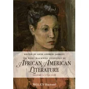 Wiley Blackwell Anthology of African American Literature, Volume 1