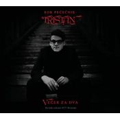 ROK PEČEČNIK TRISTAN/VEČER ZA DVA