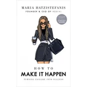 How to Make it Happen