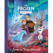The Frozen Saga: Anna and Elsas Journey (Disney Frozen)