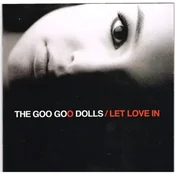 Goo Goo Dolls - Let Love In (20th Anniversary Edition) (2 CD)